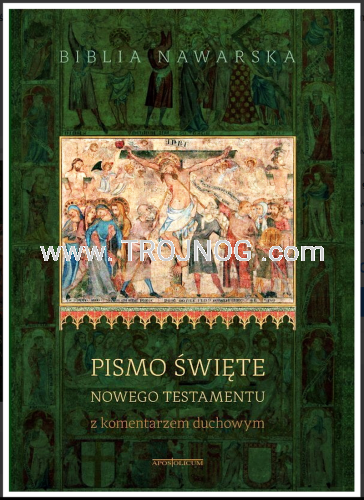 Biblia Nawarska, Pismo Święte Nowego Testamentu z komentarzem duchowym.png
