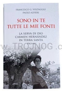 Carmen, pielgrzymka do ziemi świętej, SONO IN TE TUTTE LE LE MIE FONTI, Francesco Voltaggio, miękka okładka, Karmen