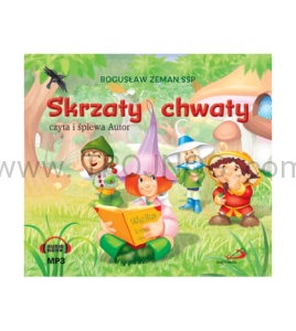 Skrzaty chwaty, bajka o przygodach czterech skrzatów, z płytą CD
