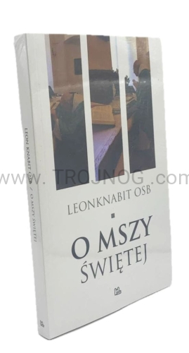 o mszy swietej, ojciec leon knabit.jpg