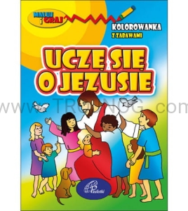Kolorowanka "Ucze sie o Jezusie", z zabawami