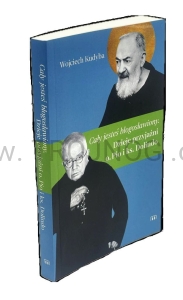 „Cały jesteś błogosławiony”. Dzieje przyjaźni o. Pio i ks. Dolindo