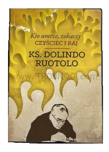 kto umrze, zobaczy czyściec i raj, ks. Dolindo Ruotolo.jpg
