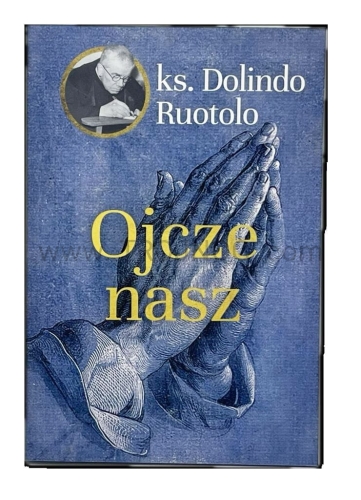 ojcze nasz, ksiadz Dolindi, rozwazania.jpg