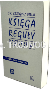 Św. Grzegorz Wielki - Księga reguły pasterskiej