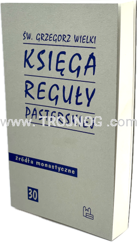 Św. Grzegorz WIelki, księga reguły pasterskiej, hit, bestseller, pozycja nr 2, po Biblii, reguły dla pasterzy, duszpasterzy, księży, prezbiterów, biskupów, droga doskonalenia, postępu, mądrości.png