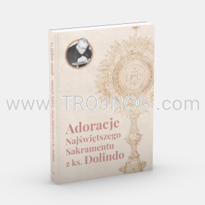 Adoracje Najświętszego Sakramentu z ks. Dolindo