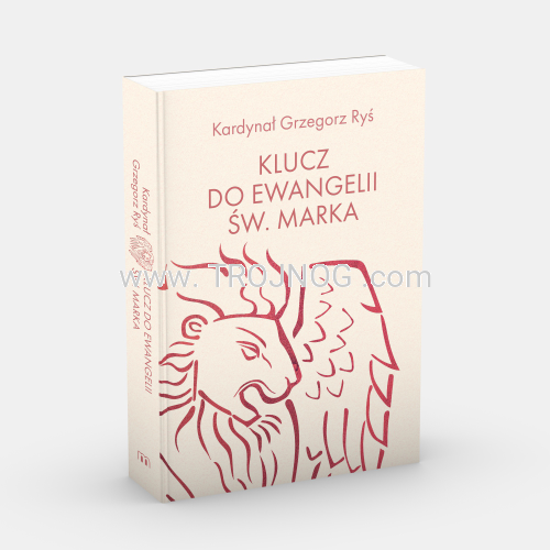 klucz do Ewangelii sw. Marka, kardynał Grzegorz Ryś, komentarz biblii, pomoc, jak czytać ewangelię.png