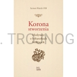 Korona stworzenia, medytacje o bohaterkach biblijnych, Sz. Hiżycki OSB