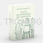 Klucz do Ewangelii św. Mateusza. Kard. Grzegorz Ryś