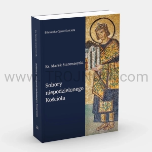 Sobory niepodzielonego Kościoła, od Nicei po Konstantynopol