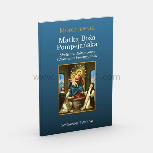 modlitewnik kieszonkowy, Matka Boża Pompejańska, modlitwa nie do odparcia.jpg