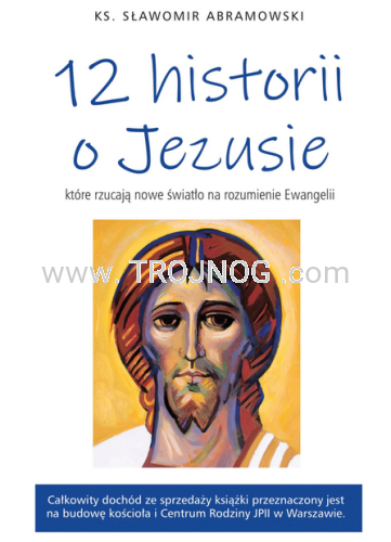 12 historii o Jezusie, które zrucają nowe światło na rozumienie Ewangeli, S. Abramowski.png