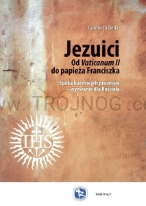 Jezuici. Od Vaticanum II do papieża Franciszka