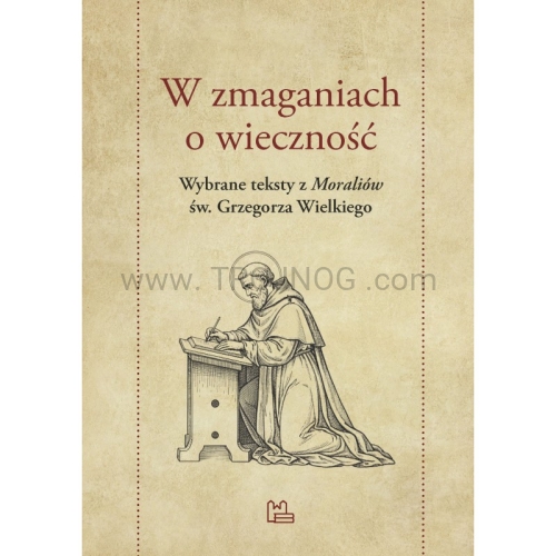 w-zmaganiach-o-wiecznosc-wybrane-teksty-z-moraliow-sw-grzegorza-wielkiego.jpg